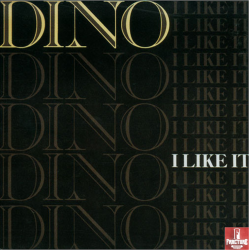 DINO  – I LIKE IT VINYL SINGLE 016244048302