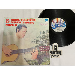 LA TROVA YUCATECA DE RUBÉN ZEPEDA NOVELO – LA TROVA YUCATECA DE RUBÉN ZEPEDA NOVELO VINYL GAS-4017