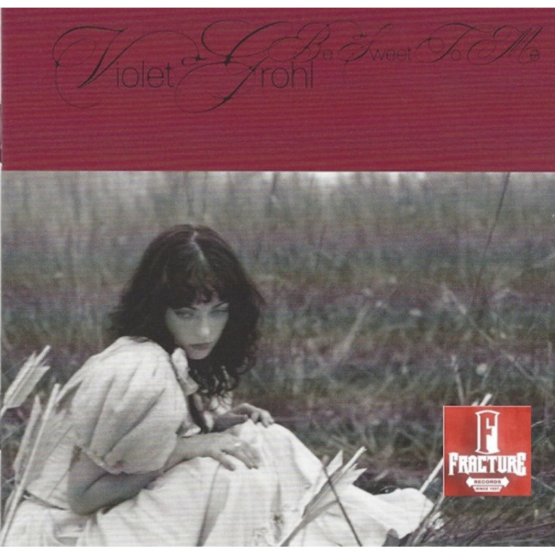 VIOLET GROHL – BE SWEET TO ME CD 199957317184