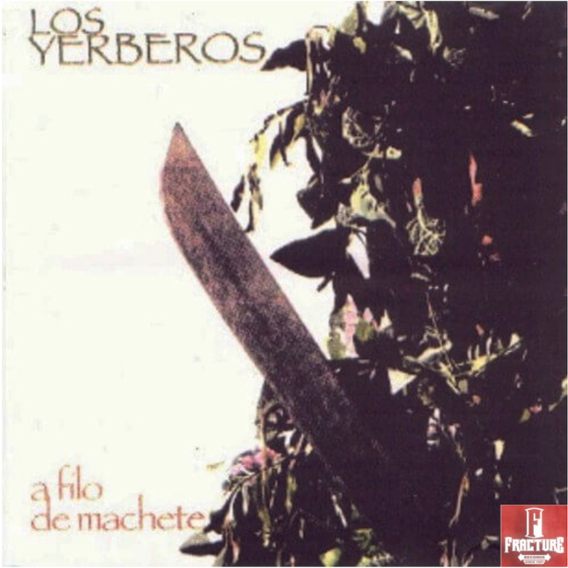 LOS YERBEROS – A FILO DE MACHETE CD 743213379227