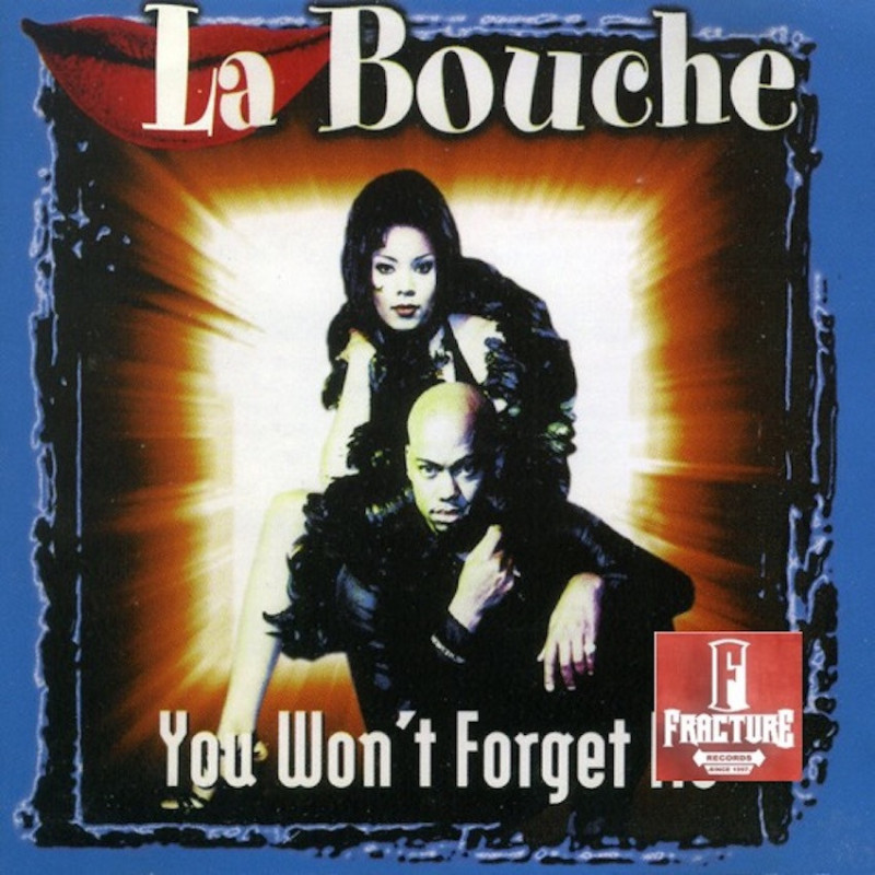 LA BOUCHE – YOU WON'T FORGET ME CD 743215192527