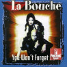 LA BOUCHE – YOU WON'T FORGET ME CD 743215192527