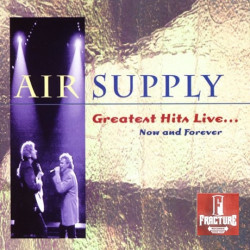 AIR SUPPLY – GREATEST HITS LIVE... NOW AND FOREVER CD 075992464123