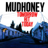 MUDHONEY - TOMORROW HIT TODAY VINYL RED  81227803117