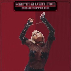 KARINA VAN RON-MEDICATE ME CD