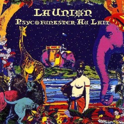 LA UNIÓN-PSYCOFUNKSTER AU LAIT CD
