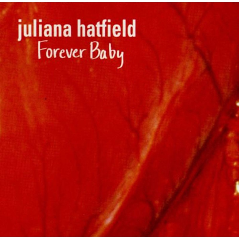JULIANA HATFIELD-FOREVER BABY CD