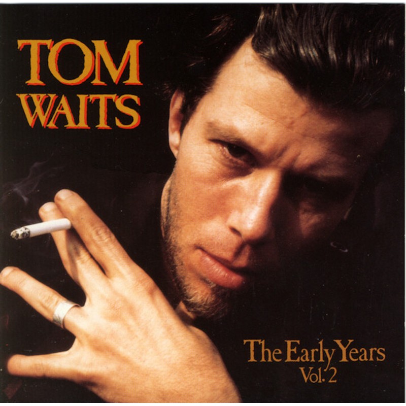TOM WAITS-THE EARLY YEARS VOL. 2 CD