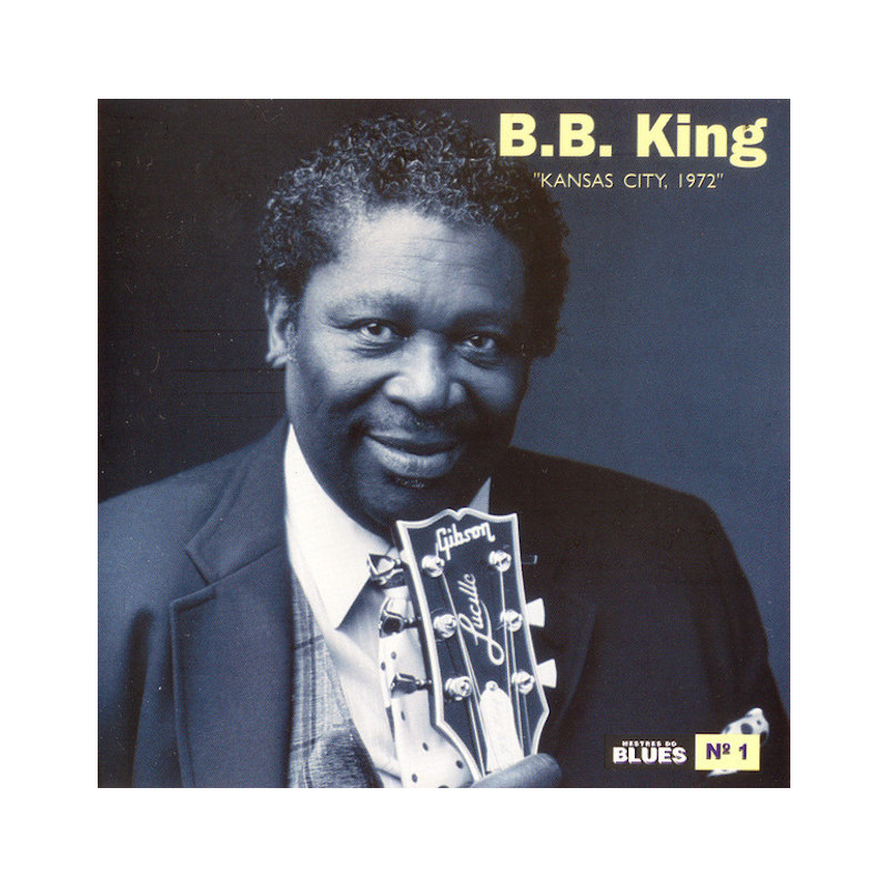 B.B. KING-KANSAS CITY 1972 CD