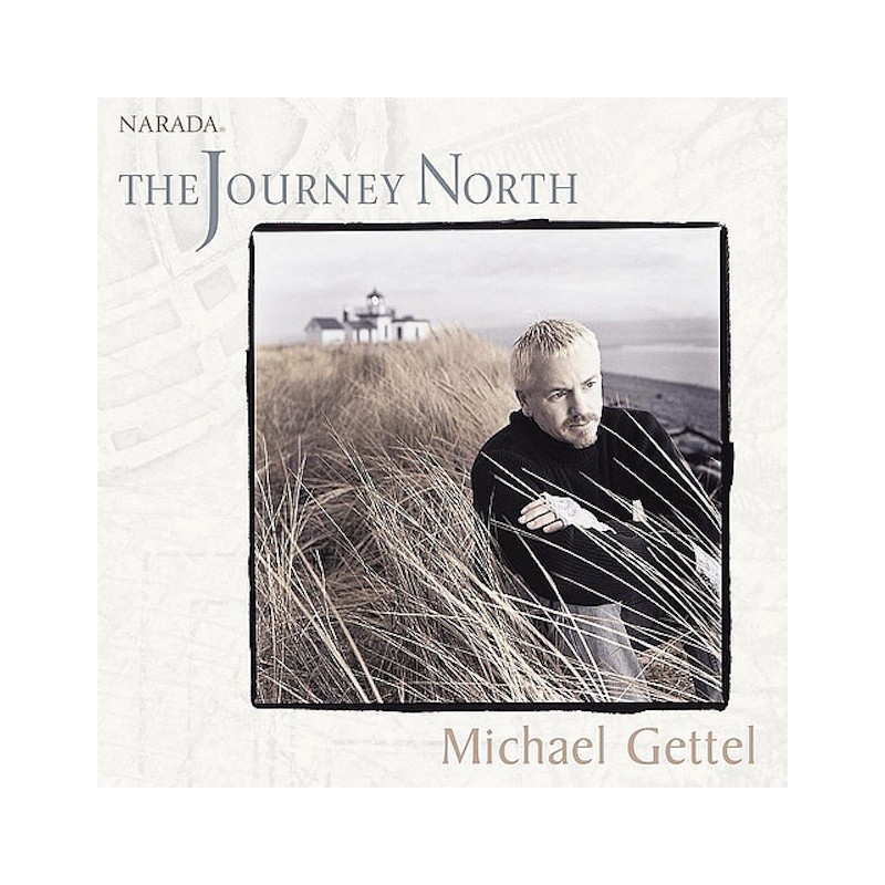 MICHAEL GETTEL-THE JOURNEY NORTH CD