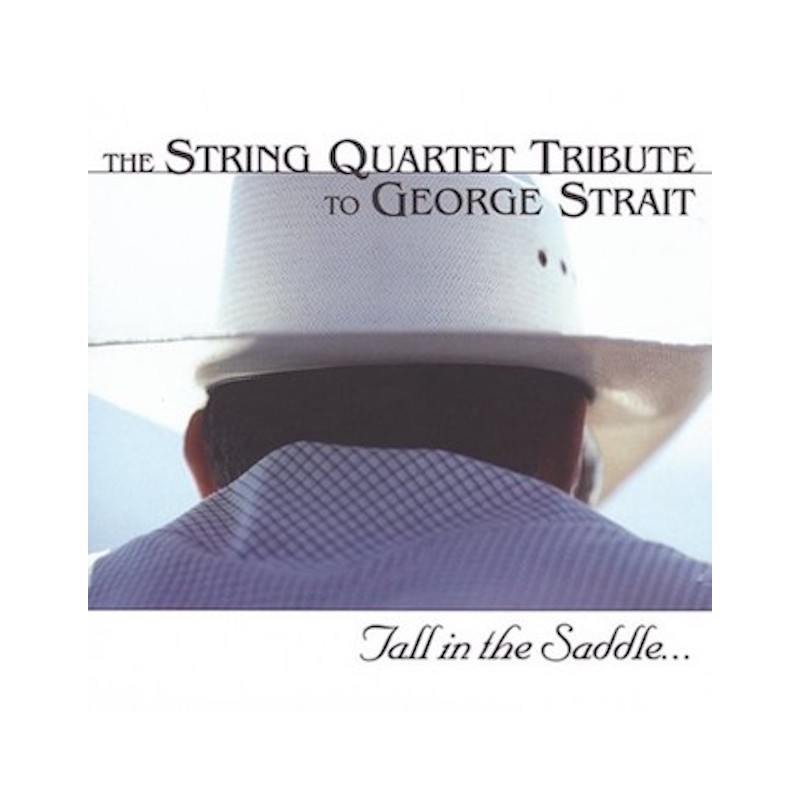 THE STRING QUARTET TRIBUTE TO GEORGE STRAIT CD