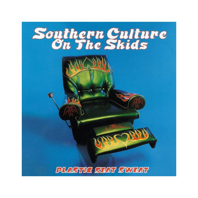 SOUTHERN CULTURE ON THE SKIDS-PLASTIC SEAT SWEAT CD 720642515426