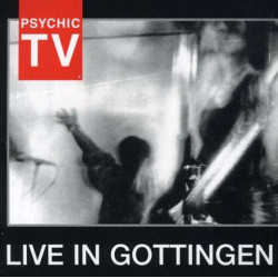 PSYCHIC TV-LIVE IN GOTTINGEN CD