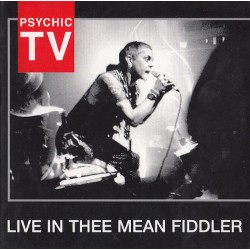 PSYCHIC TV-LIVE IN THEE MEAN FIDDLER CD