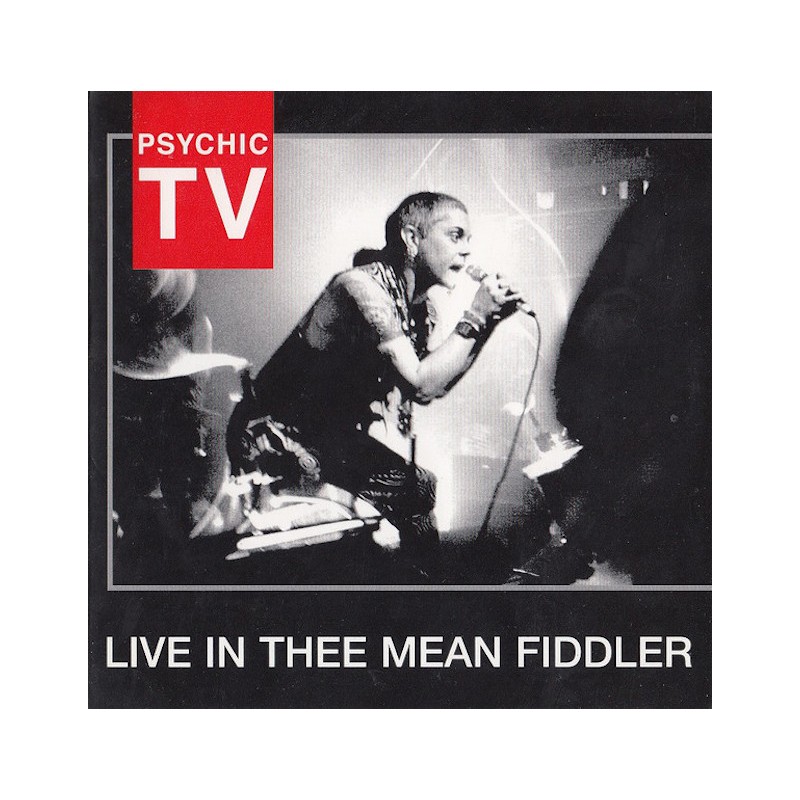 PSYCHIC TV-LIVE IN THEE MEAN FIDDLER CD