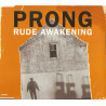 PRONG-RUDE AWAKENING CD