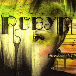 ROBYN-THE RAKAMONIE EP CD
