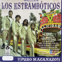 LOS ESTRAMBOTICOS-PURO MACANAZO CD 7509841440745