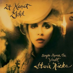 STEVIE NICKS-24 KARAT GOLD-SONGS FROM THE VAULT CD