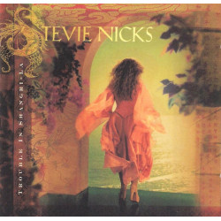 STEVIE NICKS-TROUBLE IN SHANGRI-LA CD