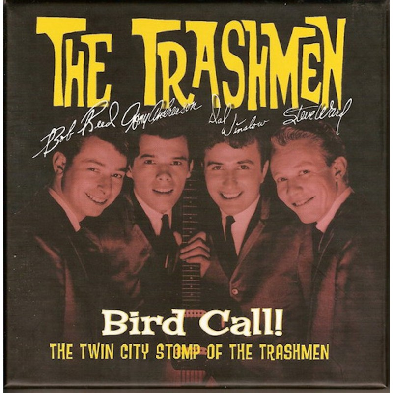 THE TRASHMEN-BIRD CALL! THE TWIN CITY STOMP OF THE TRASHMEN CD
