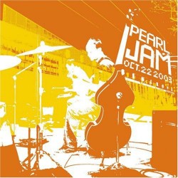 PEARL JAM-OCT. 22, 2003 - BENAROYA HALL CD