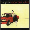 THE LONG BLONDES-SOMEONE TO DRIVE YOU HOME CD