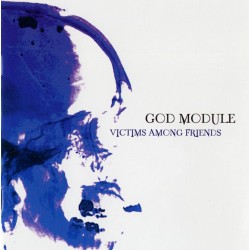 GOD MODULE-VICTIMS AMONG FRIENDS CD