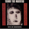 TODOS TUS MUERTOS-NENA DE HIROSHIMA CD