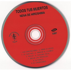 TODOS TUS MUERTOS-NENA DE HIROSHIMA CD