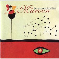 BARENAKED LADIES-MAROON CD