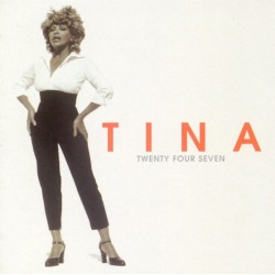 TINA-TWENTY FOUR SEVEN CD