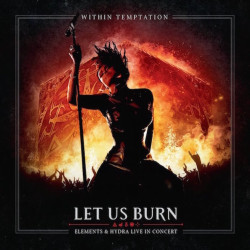 WITHIN TEMPTATION-LET US BURN LIVE CD/DVD