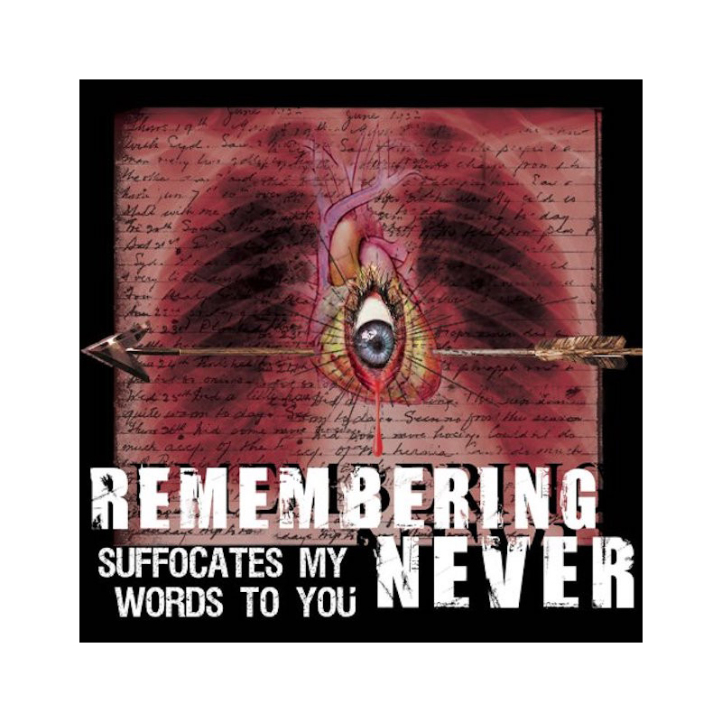 REMEMBERING NEVER-SUFFOCATES MY WORDS TO YOU CD