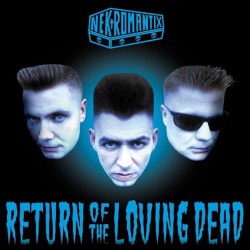 NEKROMANTIX-RETURN OF THE LOVING DEAD CD