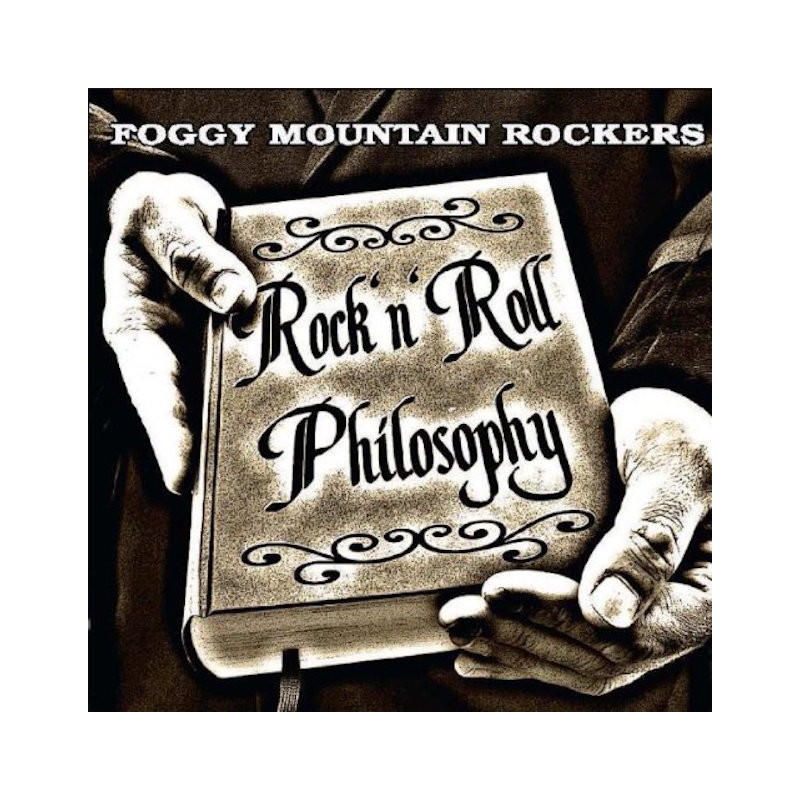 FOGGY MOUNTAIN ROCKERS-ROCK AND ROLL PHILOSOPHY CD