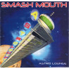 SMASH MOUTH-ASTRO LOUNGE CD