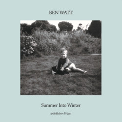 BEN WATT WITH ROBERT WYATT-SUMMER INTO WINTER [RSD DROPS AUG 2020] VINYL.5013929152465