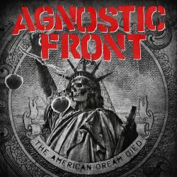 AGNOSTIC FRONT-THE AMERICAN DREAM DIED CD. 727361322328