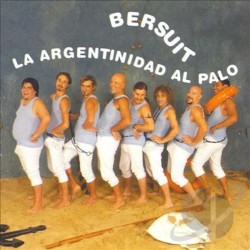 BERSUIT–LA ARGENTINIDAD AL PALO CD. 602498165744