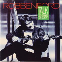 ROBBEN FORD–TALK TO YOUR DAUGHTER CD. 075992564724