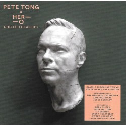 PETE TONG & HER-O – CHILLED CLASSICS CD 602577266768