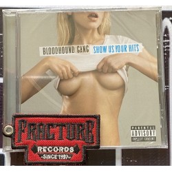 BLOODHOUND GANG–SHOW US YOUR HITS CD 0042288240686