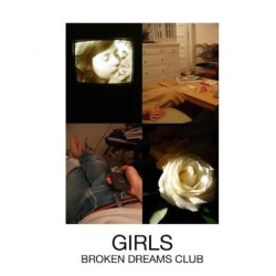 GIRLS-BROKEN DREAMS CLUB CD