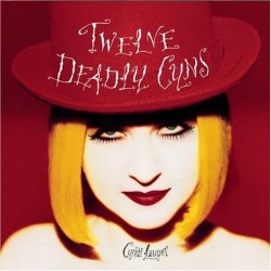 CYNDI LAUPER-TWELVE DEADLY CYNS... AND THEN SOME CD 7509947736322