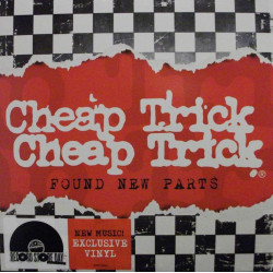 CHEAP TRICK-FOUND NEW PARTS...