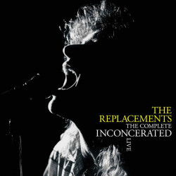 THE REPLACEMENTS-THE COMPLETE INCONCERATED LIVE [RSD DROPS SEP 2020] 3VINYL   .0603497848263